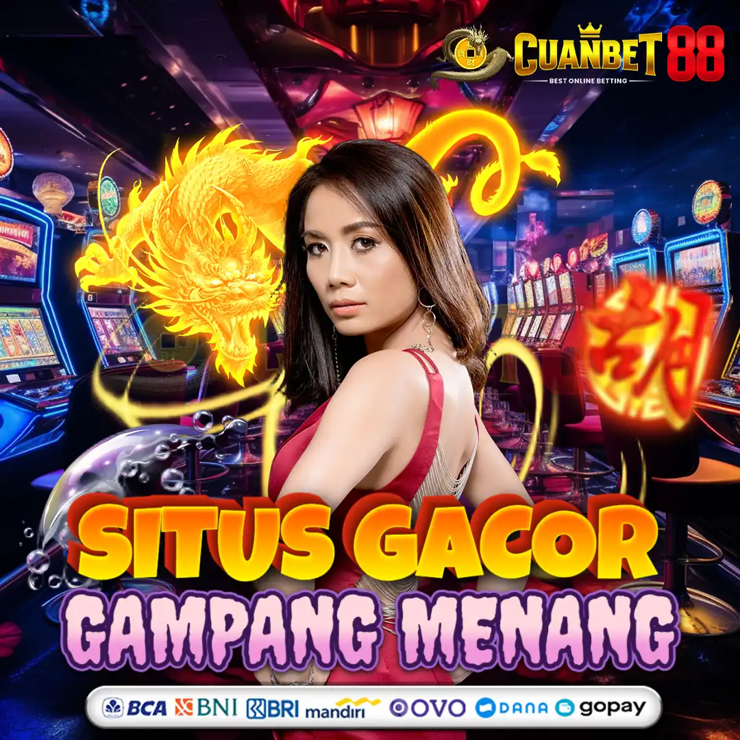 CUANBET88: Situs Slot Gacor Terpercaya Andalan Link Gampang Menang Besar